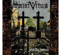 Saint Vitus - Die Healing -Reissue-