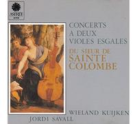 Sainte Colombe - Concerts à deux violes esgales