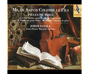 Sainte-Colombe le fils - Mr. de Sainte Colombe le Fils - Pièces de Viole (Le Parnasse de la Viole Vol. 1)
