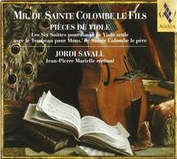 Sainte-Colombe le Fils: Pieces de Viole, Les Six Suites pour Basse de Viole seule (2003-11-11)