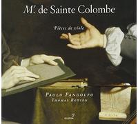 Sainte Colombe - Pièces de Viole (Paolo Pandolfo/Thomas Botnen)