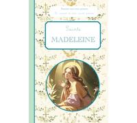 Sainte Madeleine: Raconte-moi mon prénom : le carnet de mon saint patron