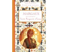 Sainte Margaux, le carnet de mon saint patron: Raconte-moi mon prénom