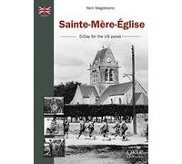 Sainte-Mère-Eglise: D-Day for the US paras
