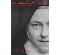 Sainte Thérèse de l'Enfant Jésus : Un Écho du cœur de Dieu