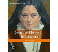 SAINTE THERESE DE LISIEUX - VIVRE D'AMOUR