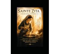 Sainte Zita La servante devenue lumière éternelle: Collection : Les Âmes de Lumière