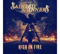 SAINTED SINNERS - HIGH ON FIRE