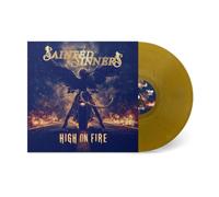 SAINTED SINNERS - HIGH ON FIRE (SUNSHINE GOLD VINYL) [VINYL]