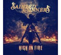 SAINTED SINNERS - HIGH ON FIRE (SUNSHINE GOLD VINYL) [VINYL]