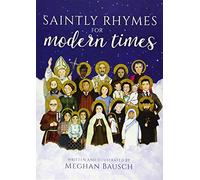 Saintly Rhymes for Modern Times