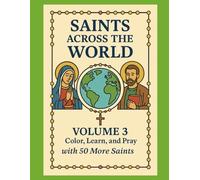 Saints Across The World: 50 More Saints (Saints Around The World)