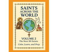 Saints Across The World: The Next 50 Saints (Saints Around The World)