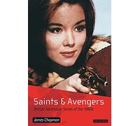 Saints and Avengers: British Adventure Series of the 1960s (Popular TV Genres)