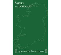 Saints and Scholars: A Journal of Irish Studies