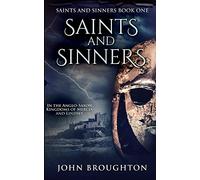 Saints And Sinners (Saints And Sinners Book 1)
