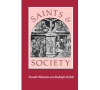 Saints and Society: The Two Worlds of Western Christendom, 1000-1700