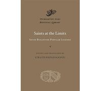 Saints at the Limits: Seven Byzantine Popular Legends (Dumbarton Oaks Medieval Library)