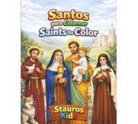 Saints Coloring Book for Kids: Bilingual Spanish English Catholic Coloring Book with Saint Stories