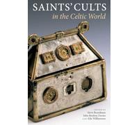 Saints' Cults in the Celtic World