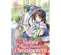 Saint's Magic Power is Omnipotent (Light Novel) Vol. 1, The