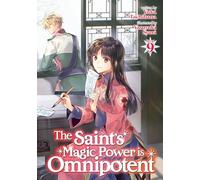 Saint's Magic Power is Omnipotent (Light Novel) Vol. 9, The (The Saint's Magic Power is Omnipotent (Light Novel))