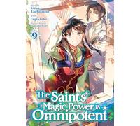 Saint's Magic Power is Omnipotent (Manga) Vol. 9, The