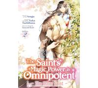 Saint's Magic Power is Omnipotent: The Other Saint (Manga) Vol. 2, The