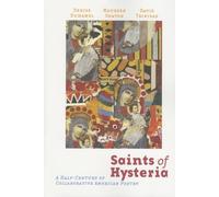Saints of Hysteria: A Half-Century of Collaborative American Poetry