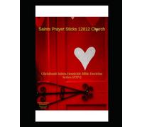 Saints Prayer Sticks 12812 Church Christianit Saints Homicide Bible Doctrine Series (PTIV) (PTIV Saints Prayer Sticks 12812 Church Christianit Saints Homicide Bible Doctrine Series)