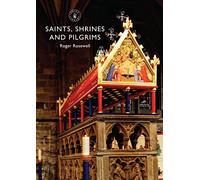Saints, Shrines and Pilgrims: 797 (Shire Library)