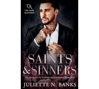 Saints & Sinners - An Enemies to Lovers Billionaire Romance: 2 (Dark Alliance)