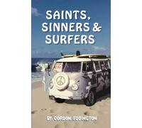 Saints, Sinners & Surfers