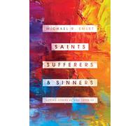 Saints, Sufferers, and Sinners: Loving Others as God Loves Us (Helping the Helpers)