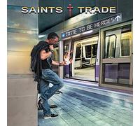 Saints Trade - Time To Be Heroes