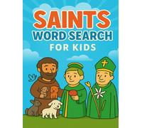 Saints Word Search for Kids: 50 Fun and Faith-Filled Puzzles in 8.5x11 Large Print to Learn About Catholic Saints, Feast Days, and Traditions - ... Communion Gifts! (Catholic Puzzles for Kids)