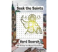 Saints Word Search Puzzle Book: Christian Saints Word Search Puzzle Book about Christian Saints, Christian Faith, Church Heroes, Faith-based , ... groups, bible study, classroom, leisure time