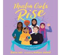 Saira Mir Muslim Girls Rise Book Saira Mir Multicolor