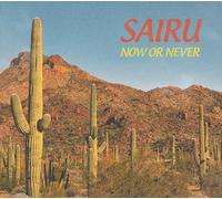 Sairu - Now Or Never [Japan CD] WDLST-1