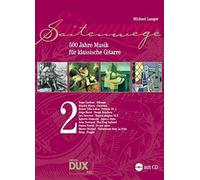 Saitenwege 2: 500 Jahre Musik fur klassische Gitarre, Langer 9783934958.