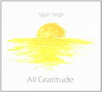 Sajah Singh - All Gratitude