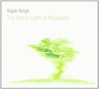 Sajah Singh - Green Light of Prosperity, the