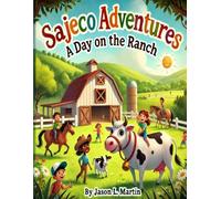 SAJECO Adventures: Book 1: A Day on the Ranch