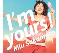 Sakamoto, Miu - I'm Yours