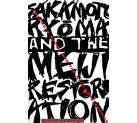 Sakamoto Ryoma and the Meiji Restoration