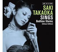 SAKI TAKAOKA - SINGS-BEDTIME STORIES(+DVD)(ltd.)