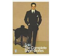 Saki – The Complete Short Stories – Penguin Modern Classics