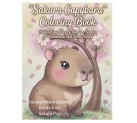 "Sakura Capybara Coloring Book: Bold & Easy Cherry Blossom Scenes for Relaxation and Stress Relief": Super Kawaii Sakura Capy