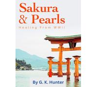 Sakura & Pearls; Healing from World War 2