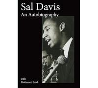 Sal Davis: An Autobiography with Mohamed Said